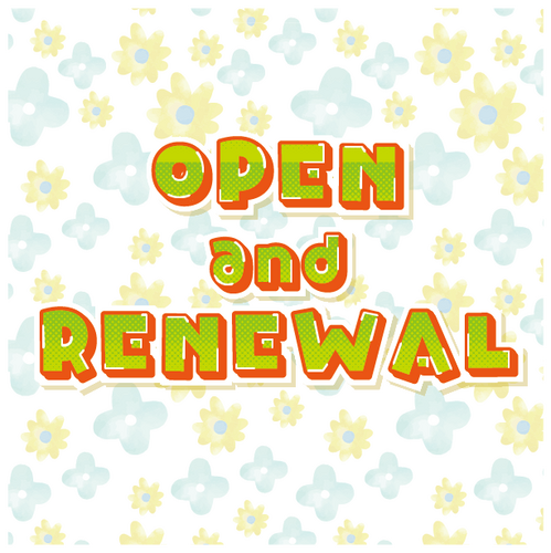 OPEN＆リニューアル